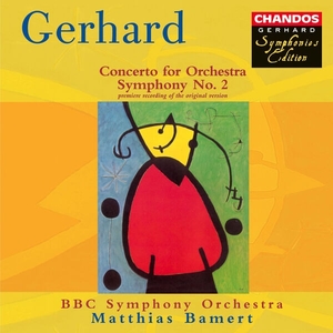 Gerhard Symphony No. 2 & Concerto for Orchestra